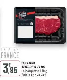 G20 TENDRE & PLUS Faux-filet offre