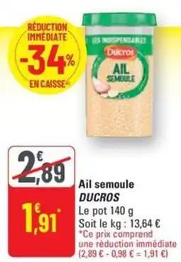 G20 DUCROS Ail semoule offre