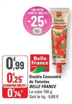 G20 BELLE FRANCE Double Concentré de Tomates offre