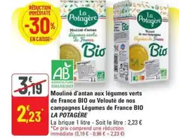 G20 LA POTAGERE Bio Mouliné d'antan aux légumes verts de France BIO ou Velouté de nos campagnes Légumes de France offre