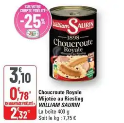 G20 WILLIAM SAURIN Choucroute Royale Mijotée au Riesling offre