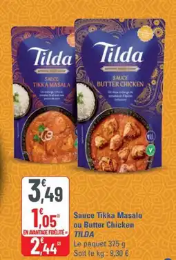G20 TILDA Sauce Tikka Masala ou Butter Chicken offre