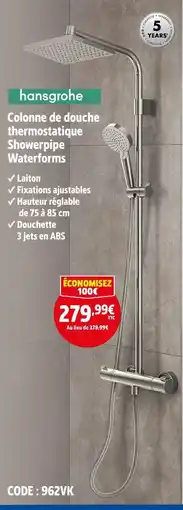 Screwfix HANSGROHE Colonne de douche thermostatique Showerpipe Waterforms offre