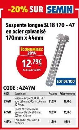 Screwfix SEMIN Suspente longue SL18 170 - 47 en acier galvanisé offre