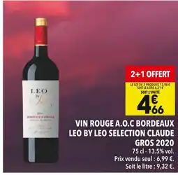 Supeco Leo by Leo Vin Rouge A.O.C Bordeaux Sélection Claude Gros 2020 offre