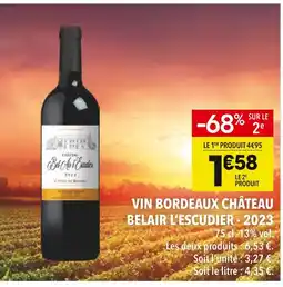 Supeco Château Belair L'Escudier Vin Bordeaux 2023 offre
