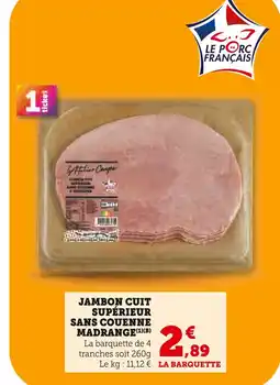 U Express Madrange Jambon cuit supérieur sans couenne offre
