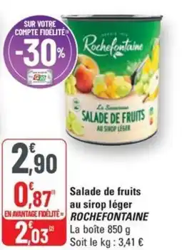 G20 ROCHEFONTAINE Salade de fruits au sirop léger offre