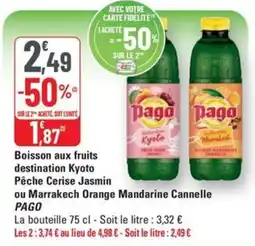 G20 PAGO Boisson aux fruits destination Kyoto Pêche Cerise Jasmin ou Marrakech Orange Mandarine Cannelle offre