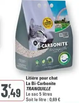 G20 TRANQUILLE Litière pour chat La Bi-Carbonite offre