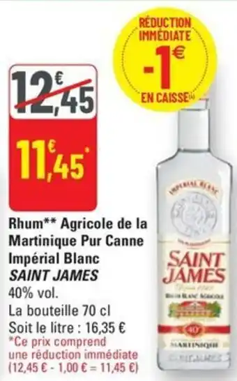 G20 SAINT JAMES Rhum Agricole de la Martinique Pur Canne Impérial Blanc offre