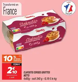 Netto Clafoutis cerises griottes netto offre