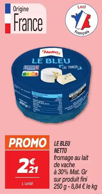 Netto Le bleu netto offre