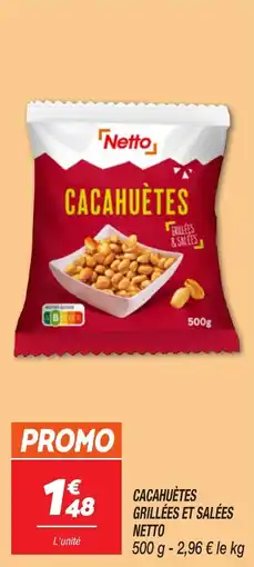 Netto Cacahuètes grillées et salées netto offre