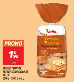 Netto Brioche tranchée aux pépites de chocolat netto offre