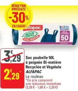 G20 ALFAPAC Sac poubelle à poignée Bi-matière Recyclée et Végétale offre