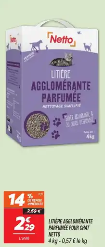 Netto Litière agglomérante parfumée pour chat netto offre