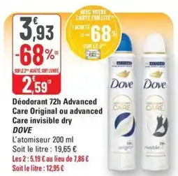 G20 DOVE Déodorant 72h Advanced Care Original ou advanced Care invisible dry offre