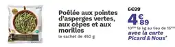 Picard Poêlée aux pointes d'asperges vertes aux cèpes et aux morilles offre