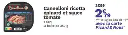 Picard Cannelloni ricotta épinard et sauce tomate offre