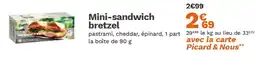 Picard Mini-sandwich bretzel offre