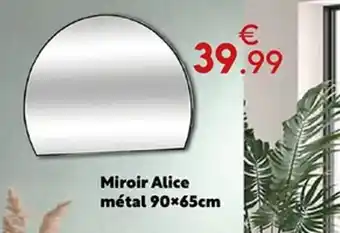 Maxi Bazar Miroir Alice métal offre