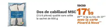 Picard Dos de cabillaud MSC offre