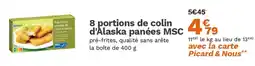 Picard 8 portions de colin d'Alaska panées MSC offre