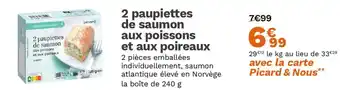 Picard 2 paupiettes de saumon aux poissons et aux poireaux offre