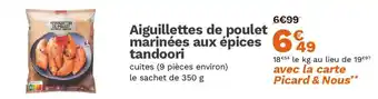Picard Aiguillettes de poulet marinées aux épices tandoori offre