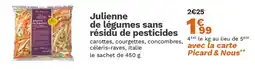 Picard Julienne de légumes sans résidu de pesticides offre