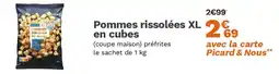 Picard Pommes rissolées XL en cubes offre