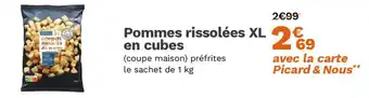 Picard Pommes rissolées XL en cubes offre