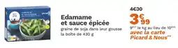 Picard Edamame et sauce épicée offre