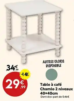 Maxi Bazar Table à café Chamlo 2 niveaux offre