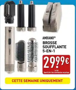 ALDI AMBIANO Brosse soufflante 5-en-1 offre