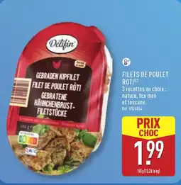 ALDI DELIFIN Filets de poulet roti( offre