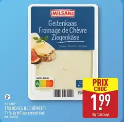 ALDI MILSANI Tranches de chèvre offre
