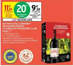 Intermarché La Croix Du Pin Expert Club IGP Pays d'Oc Cabernet Sauvignon Rouge offre