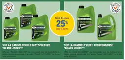 E.Leclerc Jardi SUR LA GAMME D'HUILE MOTOCULTURE BEAUX JOURS, SUR LA GAMME D'HUILE TRONCONNEUSE BEAUX JOURS offre