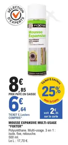 E.Leclerc Jardi Mousse expansive multi-usage foxter offre