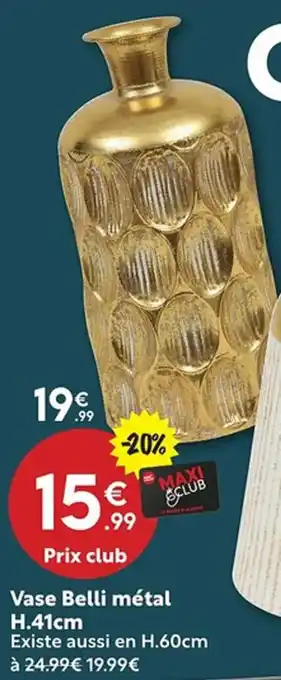 Maxi Bazar Vase Belli métal offre