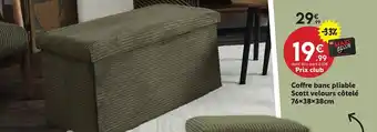 Maxi Bazar Coffre banc pliable scott velours côtelé offre