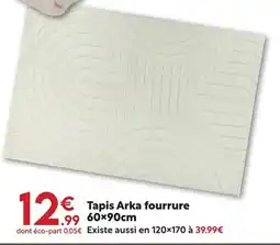 Maxi Bazar Tapis Arka fourrure offre