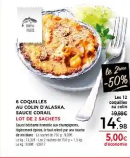 Thiriet 6 coquilles au colim d'alaska sauce corail offre