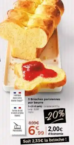 Thiriet 3 Brioches parisiennes pur beurre offre