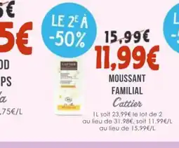 Naturalia CATTIER Moussant familial offre
