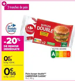 Carrefour CARREFOUR CLASSIC Pains burger double offre