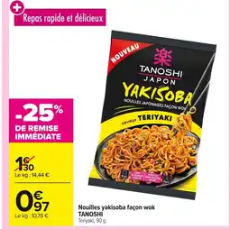 Carrefour TANOSHI Nouilles yakisoba façon wok offre