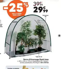 Shopix Serre d'hivernage Demi-lune offre